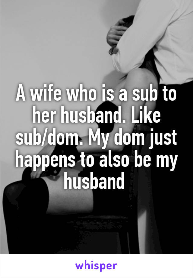 Wife dom husband